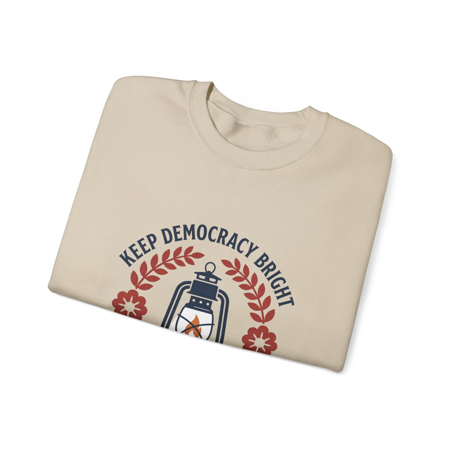 Keep Democracy Bright Crewneck Sweatshirt | Civic Courage, Participatory Democracy