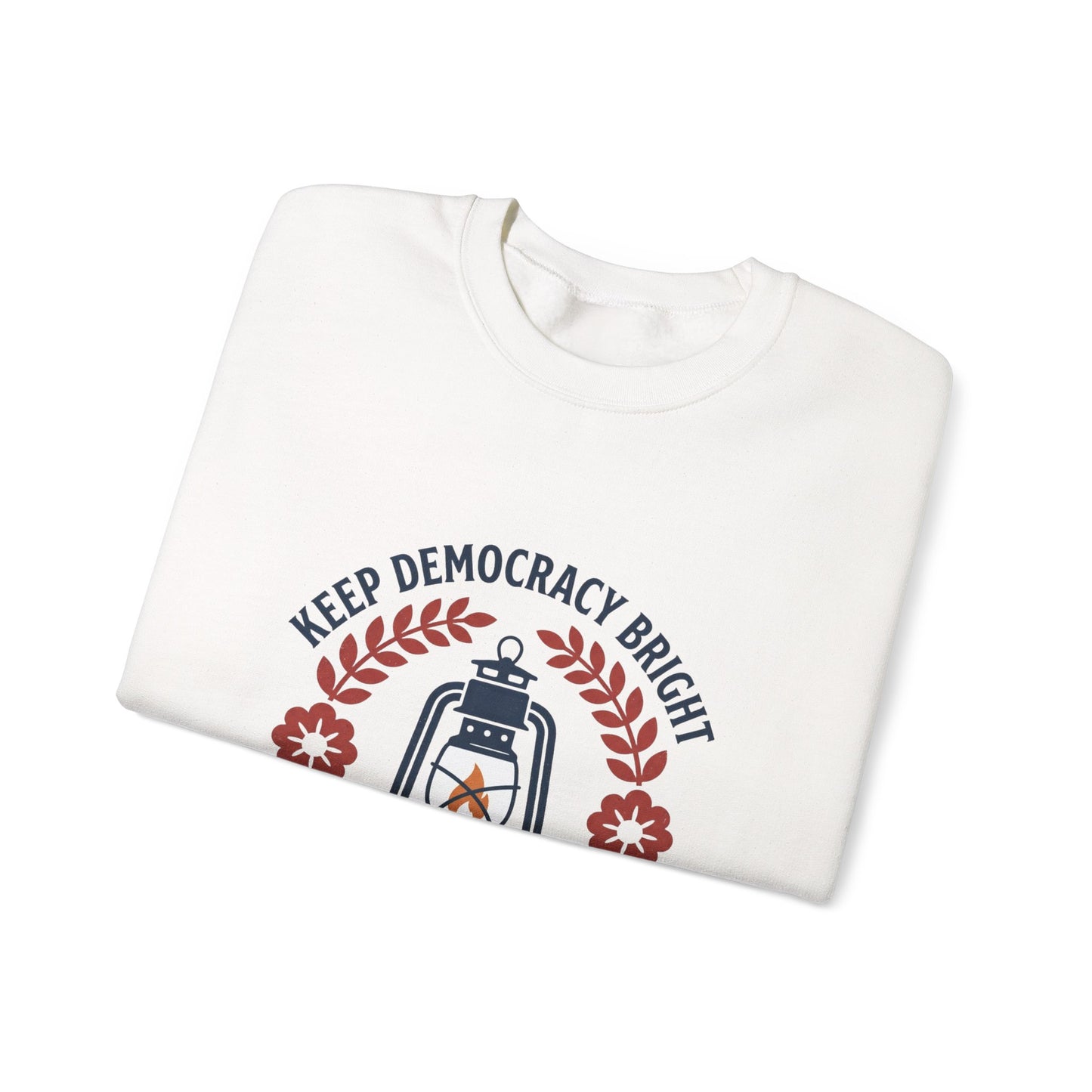 Keep Democracy Bright Crewneck Sweatshirt | Civic Courage, Participatory Democracy
